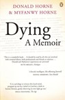 Dying: a Memoir - Donald Horne ; Myfwanwy Horne - 9781742285382