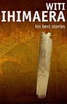 His Best Stories - Witi Ihimaera - 9781742288710