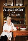 A Cook's Life - Stephanie Alexander - 9781742534947