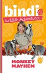 Bindi Wildlife Adventures 10: Monkey Mayhem - Bindi Irwin ; Chris Kunz - 9781742742960