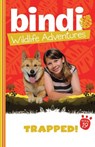 Bindi Wildlife Adventures 19: Trapped! - Bindi Irwin ; Jess Black - 9781742744568