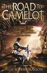 The Road To Camelot - Sophie Masson - 9781742747866