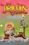 The Dragons 3: Mordred - Colin Thompson - 9781742754413
