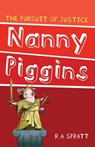 Nanny Piggins and The Pursuit Of Justice 6 - R.A. Spratt - 9781742756028