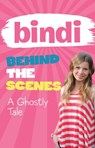 Bindi Behind The Scenes 6: A Ghostly Tale - Bindi Irwin - 9781742758145