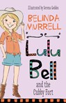 Lulu Bell and the Cubby Fort - Belinda Murrell - 9781742758800