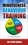 Mindfulness Behaviour Training - Kyaw Sanhla - 9781742840581