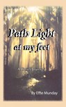 Path Light at my feet - Effie Munday - 9781742841816