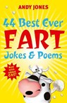 44 Best Ever Fart Jokes & Poems - Andy Jones - 9781743096406