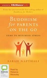 Buddhism for Parents on the Go - NAPTHALI,  Sarah - 9781743139653