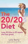 The 20/20 Diet - Lola Berry - 9781743283219