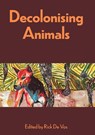 Decolonising Animals - Dr Rick De Vos - 9781743328583
