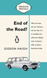 End of the Road?: Penguin Special - Gideon Haigh - 9781743483510