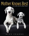 Mother Knows Best - Alex Cearns - 9781743484692