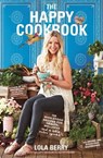 The Happy Cookbook - Lola Berry - 9781743536735