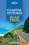 Lonely Planet Coastal Victoria Road Trips - Lonely Planet ; Anthony Ham - 9781743609439
