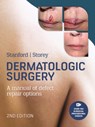 Dermatologic Surgery - Duncan Stanford ; Leslie Storey - 9781743768273