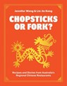 Chopsticks or Fork? - Jennifer Wong ; Lin Jie Kong - 9781743799390