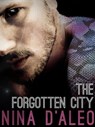 The Forgotten City: The Demon War Chronicles 2 - Nina D'Aleo - 9781760080433