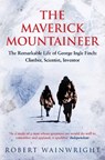 The Maverick Mountaineer - Robert (Author) Wainwright - 9781760113490