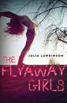 The Flyaway Girls - Julia Lawrinson - 9781760141158