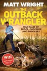The Outback Wrangler - Matt Wright - 9781760141912