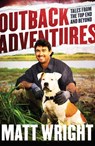 Outback Adventures - Matt Wright - 9781760141929