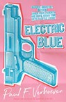 Electric Blue - Paul F. Verhoeven - 9781760145231