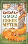 Epically Good Greek Myths - R.A. Spratt - 9781760149796
