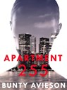 Apartment 255 - Bunty Avieson - 9781760301194