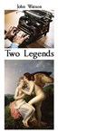 Two Legends - John Watson - 9781760419646
