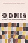 Skin, Kin and Clan: The dynamics of social categories in Indigenous Australia - Patrick McConvell - 9781760461638