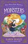 The Wrath of the Woolington Wyrm: Miss Mary-Kate Martin's Guide to Monsters 1 Volume 1 - Karen Foxlee - 9781760526627