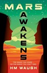 Mars Awakens: Volume 1 - Hm Waugh - 9781760526979