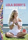 Lola Berry's Summer Food - Lola Berry - 9781760550592