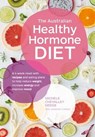 The Australian Healthy Hormone Diet - Michele Chevalley Hedge ; Jennifer Fleming - 9781760559304