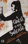 A Ghost in my Suitcase - Gabrielle Wang - 9781760622886