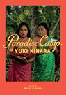 Paradise Camp by Yuki Kihara - Yuki Kihara - 9781760761424