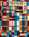 Textiles x Art - Ramona Barry ; Beck Jobson - 9781760764999