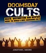 Doomsday Cults - Jonathan Moore - 9781760790875