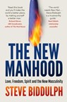 The New Manhood - Steve Biddulph - 9781760851156