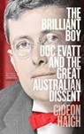 The Brilliant Boy - Gideon Haigh - 9781760856120