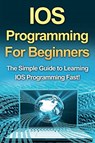 IOS Programming For Beginners - Tim Warren - 9781761030208
