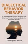 Dialectical Behavior Therapy - Christopher Rance - 9781761032387