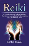 Reiki - Kristin Komak - 9781761032509