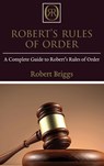 Robert's Rules of Order - Robert Briggs - 9781761032561