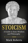 Stoicism - Mark Roberts - 9781761037344