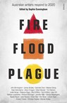 Fire Flood Plague - Sophie Cunningham - 9781761040443