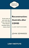 Reconstruction: Australia after COVID - John Edwards - 9781761042775