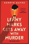 Lenny Marks Gets Away With Murder - Kerryn Mayne - 9781761048050